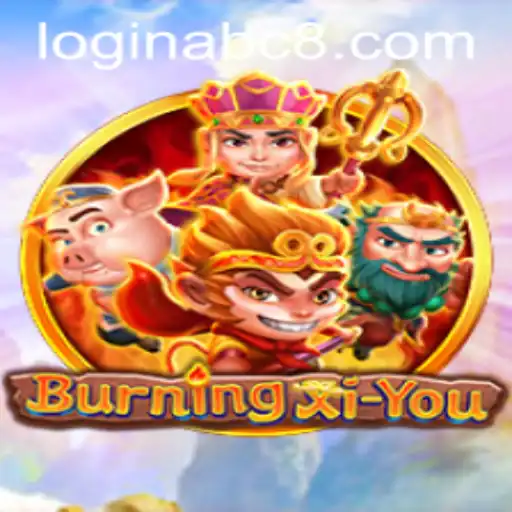 Exploring the Thrilling World of BurningXiYou: A Complete Guide